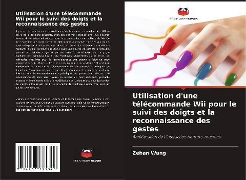 Utilisation d'une télécommande Wii pour le suivi des doigts et la reconnaissance des gestes