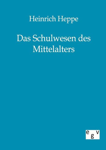 Das Schulwesen des Mittelalters