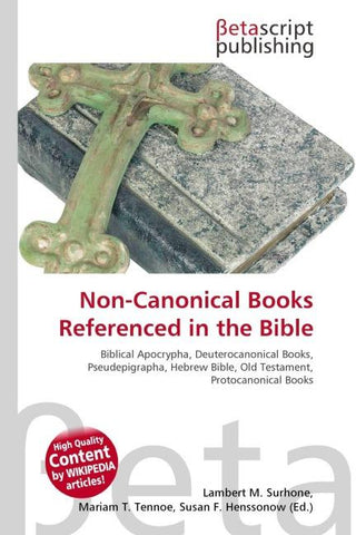 Non-Canonical Books Referenced in the Bible