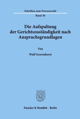 Die Aufspaltung der Gerichtszuständigkeit nach Anspruchsgrundlagen.