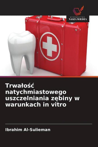 Trwa¿o¿¿ natychmiastowego uszczelniania z¿biny w warunkach in vitro