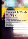 (Im)possible Worlds to Conquer