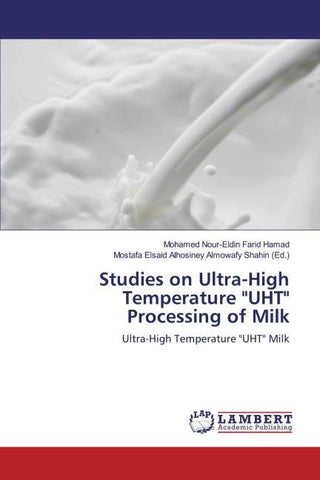 Studies on Ultra-High Temperature "UHT" Processing of Milk