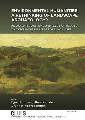 Environmental humanities: a rethinking of landscape archaeology?