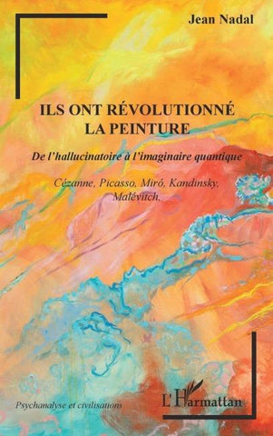 Ils ont révolutionné la peinture
