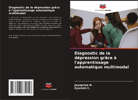 Diagnostic de la dépression grâce à l'apprentissage automatique multimodal