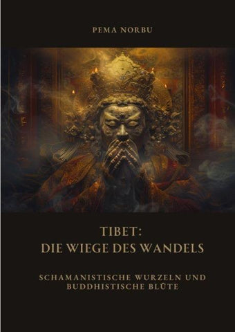 Tibet: Die Wiege des Wandels