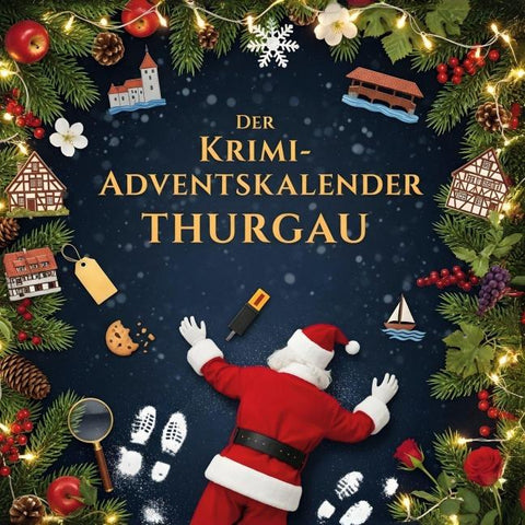 Der Krimi-Adventskalender Thurgau