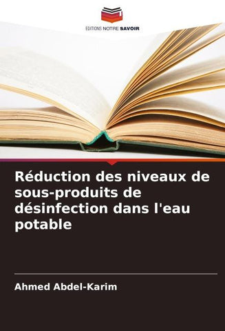 Réduction des niveaux de sous-produits de désinfection dans l'eau potable