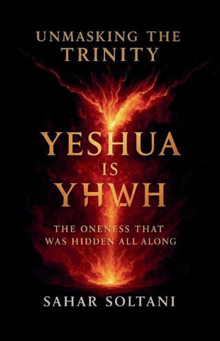 Unmasking the Trinity Yeshua is YHWH