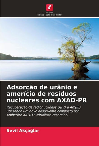 Adsorção de urânio e amerício de resíduos nucleares com AXAD-PR