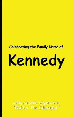 Celebrating the Family Name of Kennedy