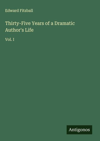 Thirty-Five Years of a Dramatic Author's Life