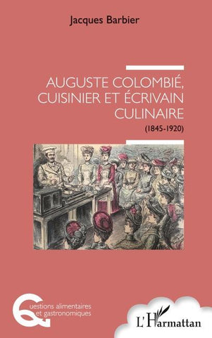 Auguste Colombié, cuisinier et écrivain culinaire