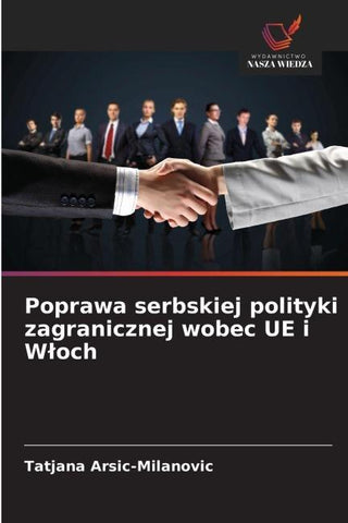 Poprawa serbskiej polityki zagranicznej wobec UE i W¿och