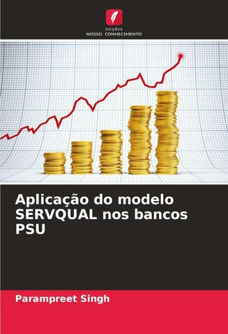 Aplicação do modelo SERVQUAL nos bancos PSU