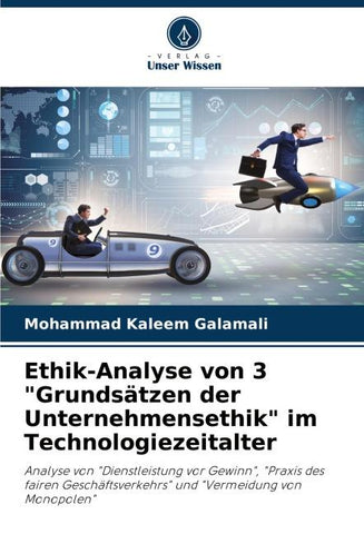 Ethik-Analyse von 3 "Grundsätzen der Unternehmensethik" im Technologiezeitalter