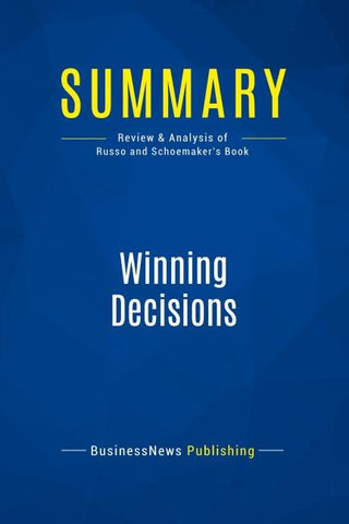 Summary: Winning Decisions
