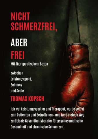NICHT SCHMERZFREI ABER FREI MIT THERAPEUTISCHEM BOXEN