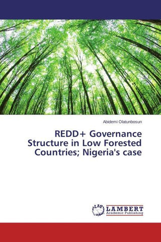 REDD+ Governance Structure in Low Forested Countries; Nigeria's case