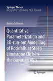 Quantitative Parameterization and 3D‐run‐out Modelling of Rockfalls at Steep Limestone Cliffs in the Bavarian Alps