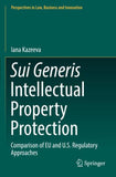 Sui Generis Intellectual Property Protection