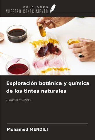 Exploración botánica y química de los tintes naturales