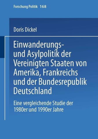 Einwanderungs- und Asylpolitik der Vereinigten Staaten von Amerika, Frankreichs und der Bundesrepublik Deutschland