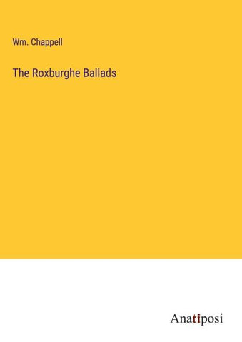 The Roxburghe Ballads