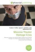 Moscow Theater Hostage Crisis