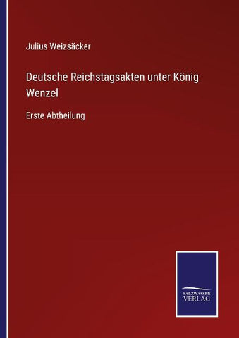 Deutsche Reichstagsakten unter König Wenzel