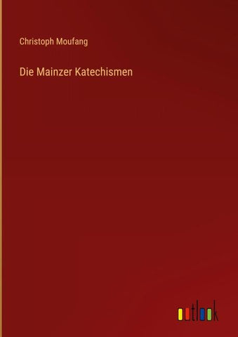 Die Mainzer Katechismen