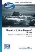 The Atomic Bombings of Japan