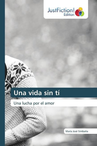 Una vida sin tí