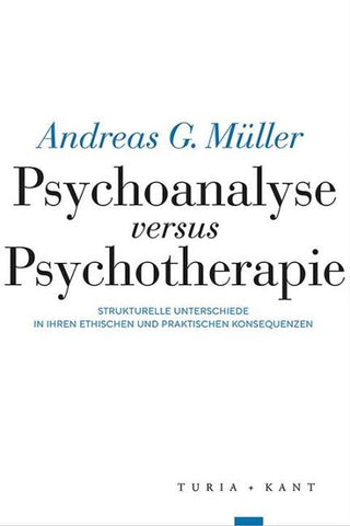 Psychoanalyse versus Psychotherapie