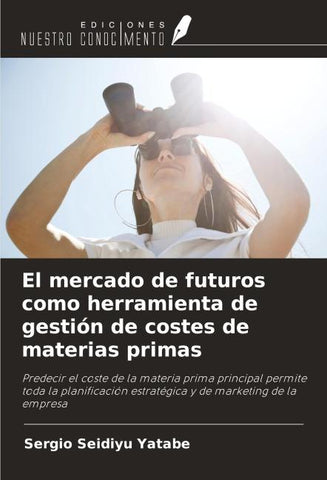 El mercado de futuros como herramienta de gestión de costes de materias primas
