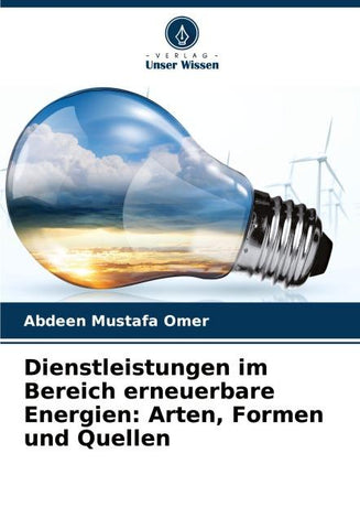 Dienstleistungen im Bereich erneuerbare Energien: Arten, Formen und Quellen