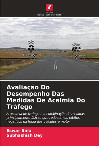 Avaliação Do Desempenho Das Medidas De Acalmia Do Tráfego