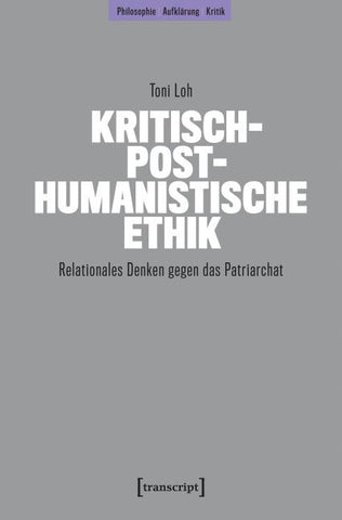 Kritisch-posthumanistische Ethik