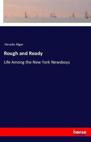 Rough and Ready