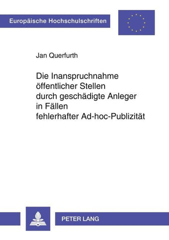 Die Inanspruchnahme öffentlicher Stellen durch geschädigte Anleger in Fällen fehlerhafter Ad-hoc-Publizität