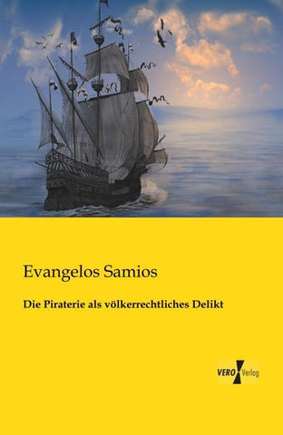 Die Piraterie als völkerrechtliches Delikt