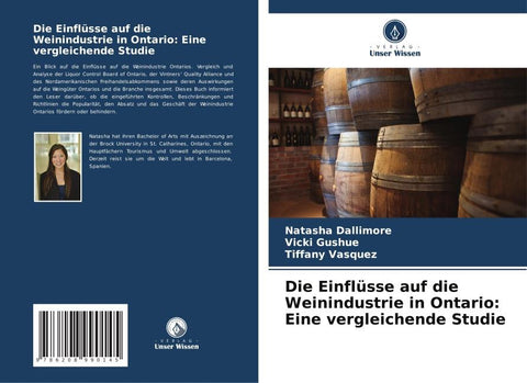 Die Einflüsse auf die Weinindustrie in Ontario: Eine vergleichende Studie