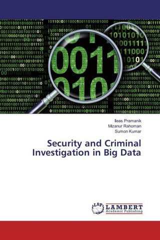 Security and Criminal Investigation in Big Data