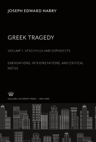 Greek Tragedy. </Titlu><Titlu>Volume One. Aeschylus and Sophocles