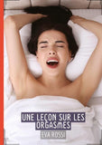 Une Leçon sur les Orgasmes