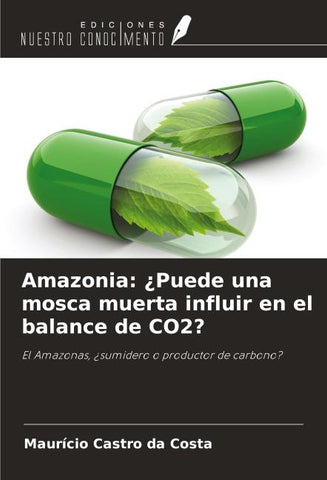 Amazonia: ¿Puede una mosca muerta influir en el balance de CO2?