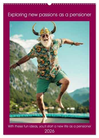 Exploring new passions as a pensioner (Wall Calendar 2026 DIN A2 portrait), CALVENDO 12 Month Wall Calendar