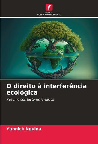 O direito à interferência ecológica