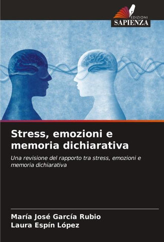 Stress, emozioni e memoria dichiarativa